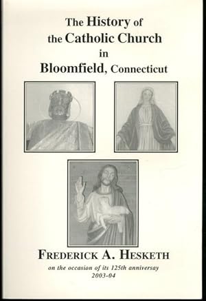 The History of the Catholic Church in Bloomfield, Connecticut
