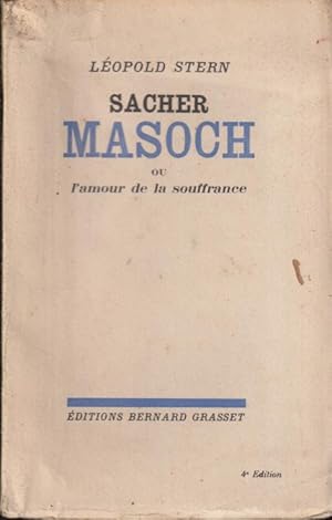 Imagen del vendedor de Sacher-Masoch ou l'amour de la souffrance a la venta por PRISCA