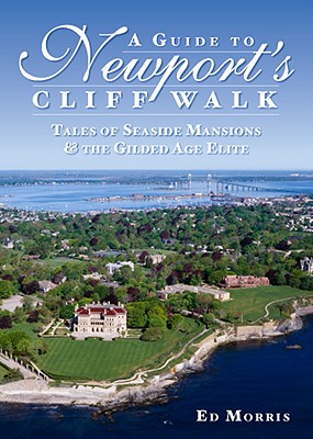 Imagen del vendedor de A Guide to Newport's Cliff Walk: Tales of Seaside Mansions & the Gilded Age Elite (Paperback or Softback) a la venta por BargainBookStores