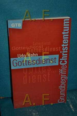 Bild des Verkufers fr Gottesdienst Gtersloher Taschenbcher , 682 : Grundbegriffe Christentum zum Verkauf von Antiquarische Fundgrube e.U.