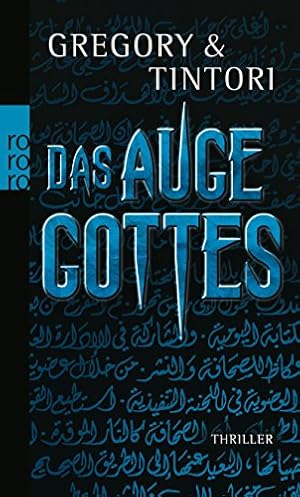 Seller image for Das Auge Gottes : Thriller. Jill Gregory und Karen Tintori. Dt. von Anja Schnemann / Rororo ; 24748 for sale by Antiquariat Buchhandel Daniel Viertel