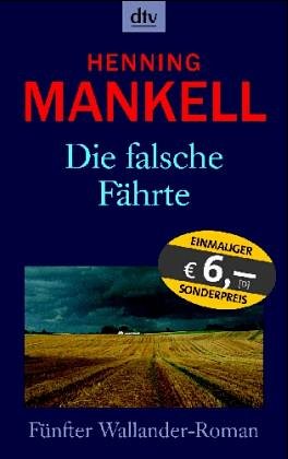 Bild des Verkufers fr Die falsche Fhrte : Roman. Aus dem Schwed. von Wolfgang Butt / Mankell, Henning: . Wallander-Roman ; 5; dtv ; 8605 zum Verkauf von Antiquariat Buchhandel Daniel Viertel