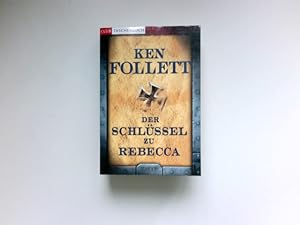 Seller image for Der Schlssel zu Rebecca : Roman. Ken Follett. Aus dem Engl. von Bernd Rullktter. for sale by Antiquariat Buchhandel Daniel Viertel