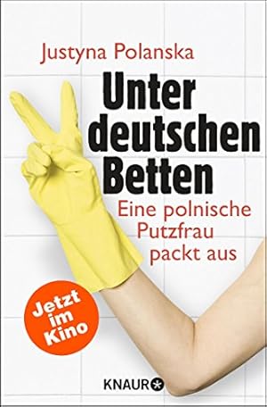 Immagine del venditore per Unter deutschen Betten : eine polnische Putzfrau packt aus. Knaur ; 78397 venduto da Antiquariat Buchhandel Daniel Viertel