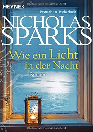 Bild des Verkufers fr Wie ein Licht in der Nacht : Roman. Nicholas Sparks. Aus dem Amerikan. von Adelheid Zfel zum Verkauf von Antiquariat Buchhandel Daniel Viertel