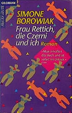 Bild des Verkufers fr Frau Rettich, die Czerni und ich : Roman. Simone Borowiak / Goldmann ; 42134 : Frauen heute zum Verkauf von Antiquariat Buchhandel Daniel Viertel