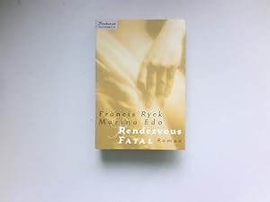 Seller image for Rendezvous fatal : Roman. Aus dem Franz. bers. von Brigitte Lindecke / Boulevard-Taschenbuch. for sale by Antiquariat Buchhandel Daniel Viertel