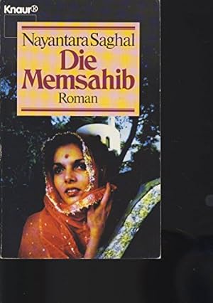 Seller image for Die Memsahib : Roman des unabhngigen Indien. Nayantara Saghal. Aus dem Engl. von Werner Peterich / Knaur ; 2991 for sale by Antiquariat Buchhandel Daniel Viertel