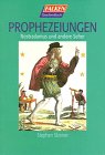 Seller image for Prophezeiungen. Nostradamus und andere Seher. for sale by Antiquariat Buchhandel Daniel Viertel