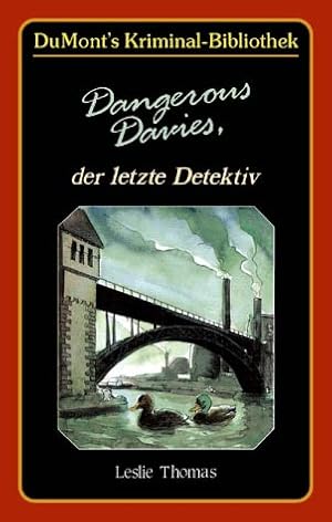 Seller image for Dangerous Davies, der letzte Detektiv. [Aus dem Engl. von Irmgard Andrae] / DuMonts Kriminal-Bibliothek ; 1028 for sale by Antiquariat Buchhandel Daniel Viertel