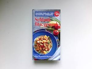 Schlank fit und gesund : - über 70 getestete Rezepte. Meine Familie & ich.