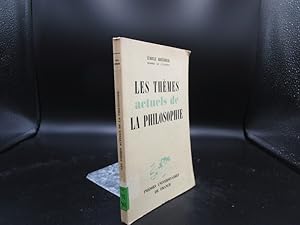 Seller image for Les Thmes actuels de la Philosophie. for sale by Antiquariat Bookfarm