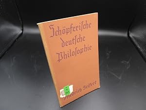 Bild des Verkufers fr Schpferische deutsche Philosophie. (6.-8.Ts.) zum Verkauf von Antiquariat Bookfarm