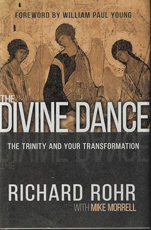 THE DIVINE DANCE; The Trinity and Your Transformation