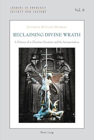 Seller image for Reclaiming Divine Wrath : A History of a Christian Doctrine and Its Interpretation for sale by AHA-BUCH GmbH