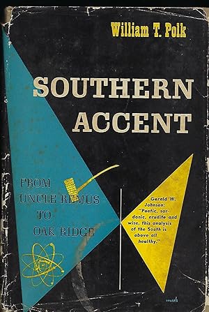 SOUTHERN ACCENT: FROM UNCLE REMUS TO OAK RIDGE