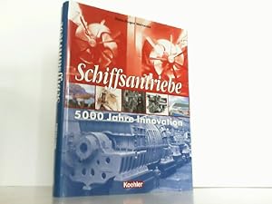Seller image for Schiffsantriebe: 5000 Jahre Innovation. for sale by Antiquariat Ehbrecht - Preis inkl. MwSt.