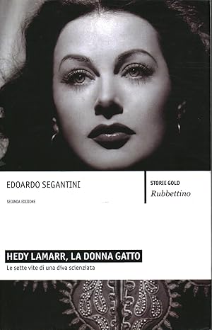 Immagine del venditore per Hedy Lamarr, la donna gatto Le sette vite di una diva scienziata venduto da Di Mano in Mano Soc. Coop