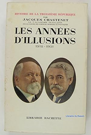 Bild des Verkufers fr Les annes d'illusions 1918-1931 zum Verkauf von Gabis Bcherlager