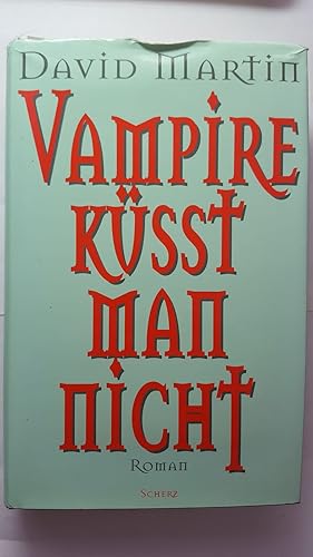 Vampire küßt man nicht (Roman). Aus dem Englischen von Ursula-Maria Mössner.