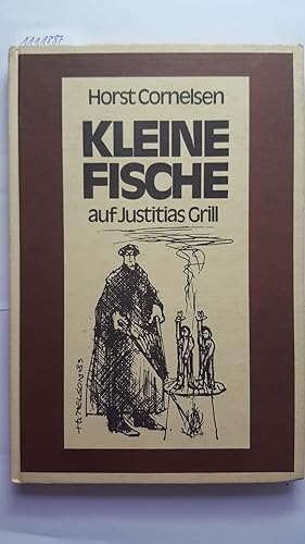 Kleine Fische auf Justitias Grill. Zeichnungen von Titus.