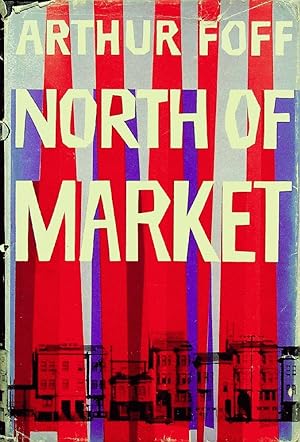 Imagen del vendedor de North of Market a la venta por Epilonian Books