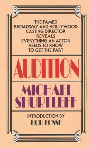 Seller image for Audition : Everything an Actor Needs to Know to Get the Part for sale by GreatBookPrices