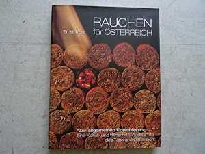 Rauchen für Österreich : zur allgemeinen Erleichterung . ; eine Kultur- und Wirtschaftsgeschichte...