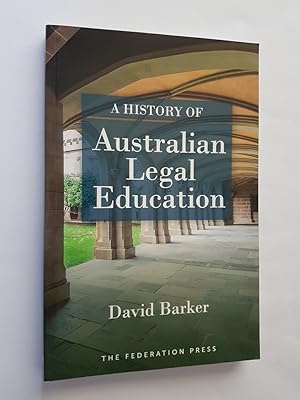 A History of Australian Legal Education