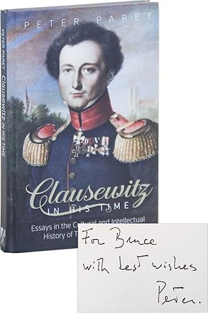 Clausewitz in His Time: Essays in the Cultural and Intellectual History of Thinking About War