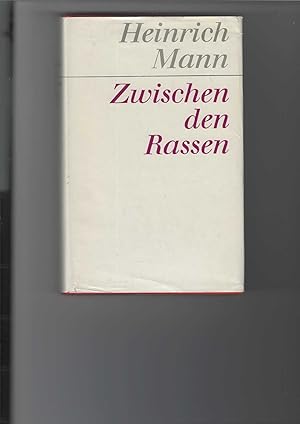 Bild des Verkufers fr Zwischen den Rassen. Roman. Gesammelte Werke, Band 5. Herausgegeben von der Akademie der Knste der DDR. Nachbemerkung von Sigrid Anger. zum Verkauf von Antiquariat Frank Dahms