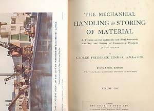 Seller image for The Mechanical Handling and Storing of Material. A Treatise on the Automatic and Semi-Automatic Handling and Storing of Commercial Products. Volume One for sale by Barter Books Ltd