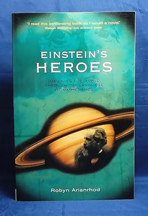 Seller image for Einstein's Heroes: Imagining the World Through the Language of Mathematics for sale by Wormhole Books