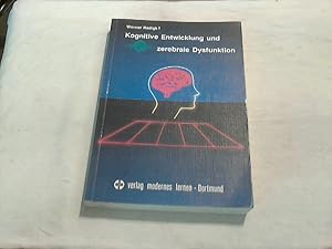 Bild des Verkufers fr Kognitive Entwicklung und zerebrale Dysfunktion. Werner Radigk. Bearb. von Norbert Barth . zum Verkauf von Versandhandel Rosemarie Wassmann