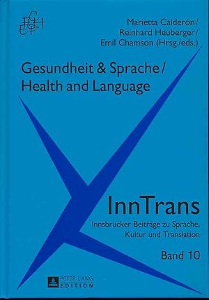 Bild des Verkufers fr Gesundheit & Sprache = Health and Language. InnTrans ; Band 10. zum Verkauf von Fundus-Online GbR Borkert Schwarz Zerfa