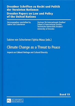 Seller image for Climate change as a threat to peace. mpacts on cultural heritage and cultural diversity. International Conference entitled Climate Change as a Threat to Peace: Impacts on Cultural Heritage and Cultural Diversity / Dresdner Schriften zu Recht und Politik der Vereinten Nationen ; Band 19 for sale by Fundus-Online GbR Borkert Schwarz Zerfa