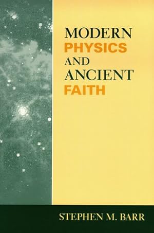 Seller image for Modern Physics and Ancient Faith by Barr, Stephen M. [Paperback ] for sale by booksXpress