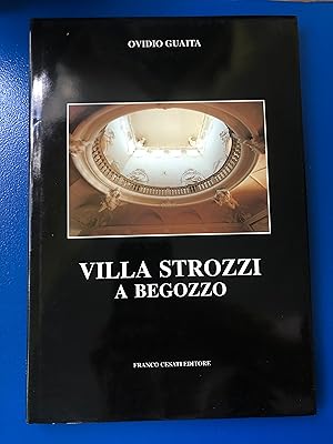 Bild des Verkufers fr Guaita Ovidio. Villa Strozzi a Begozzo. Franco Cesati Editore 1993 - I. zum Verkauf von Amarcord libri