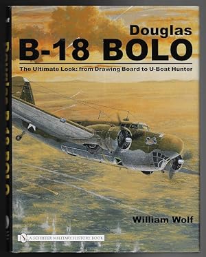 Douglas B-18 Bolo - The Ultimate Look: From Drawing Board to U-Boat Hunter