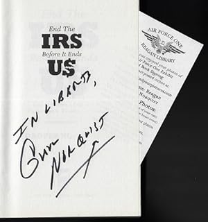 End the IRS Before It Ends Us: How to Restore a Low Tax, High Growth, Wealthy America (SIGNED FIR...