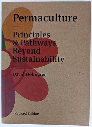 Imagen del vendedor de Permaculture: Principles & Pathways Beyond Sustainability a la venta por Book Merchant Jenkins, ANZAAB / ILAB