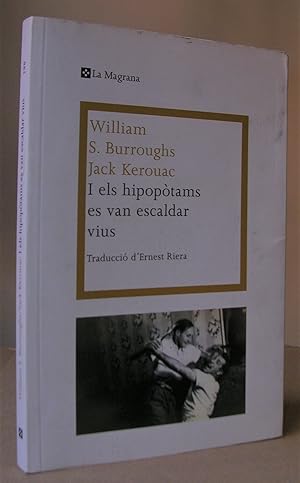 I ELS HIPOPOTAMS ES VAN ESCALDAR VIUS. Traducció d'Ernest Riera.