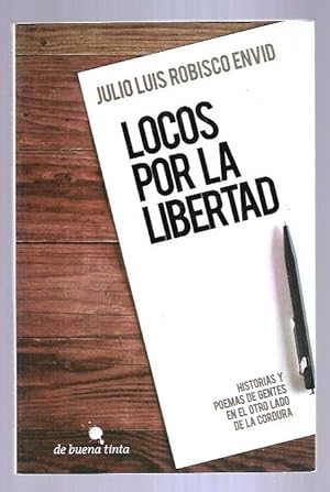 Imagen del vendedor de LOCOS POR LA LIBERTAD a la venta por Desvn del Libro / Desvan del Libro, SL