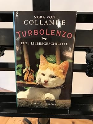 Bild des Verkufers fr Turbolenzo: Eine Liebesgeschichte; Autobiographie einer ungewhnlichen Katze zum Verkauf von Antiquariat Liber Antiqua