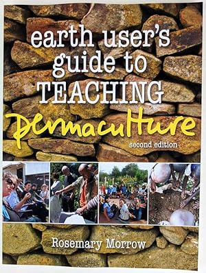 Bild des Verkufers fr Earth User's Guide to Teaching Permaculture zum Verkauf von Book Merchant Jenkins, ANZAAB / ILAB