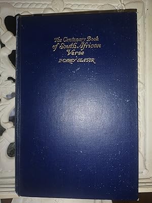 The Centenary Book of South African Verse (1820 to 1925)
