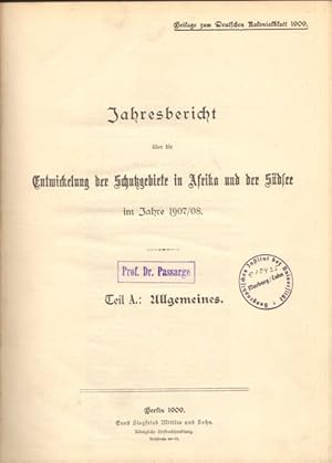 Jahresbericht über die Entwickelung der Schutzgebiete in Afrika und der Südsee im Jahre 1907/1908...