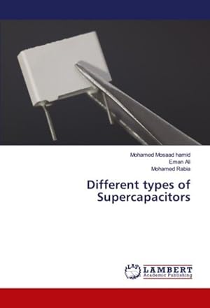 Seller image for Different types of Supercapacitors for sale by AHA-BUCH GmbH