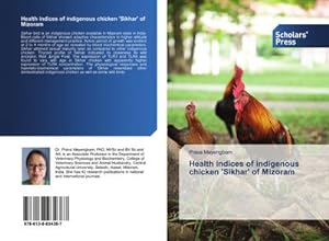 Bild des Verkufers fr Health indices of indigenous chicken 'Sikhar' of Mizoram zum Verkauf von AHA-BUCH GmbH