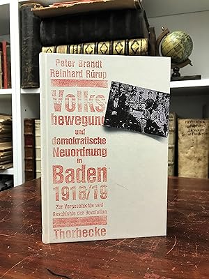 Seller image for Volksbewegung und demokratische Neuordnung in Baden 1918 / 19. Zur Vorgeschichte und Geschichte der Revolution. for sale by Antiquariat Seibold